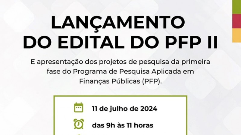 Card  do edital  PFP II indicando o dia 11 de julho, hora 9h e a transmissão via plataforma teams.